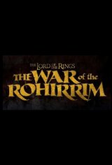 The Lord of the Rings: The War of the Rohirrim Poster